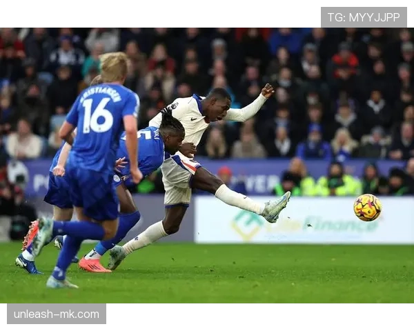 切尔西关键比赛表现不佳：近期关键战能力承压，对竞争格局带来影响